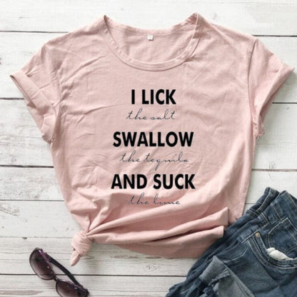 Lick the salt swallow tequila t shirt pure cotton casual funny slogan quote vintage party grunge tumblr hipster tees girl tops - OhSaucy