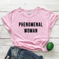 PHENOMENAL WOMAN Graphic Fashion Clothes T-Shirt Short Sleeve Girl Gray Tee Casaul Cotton Popular tops Crewneck Slogan Drop ship - OhSaucy